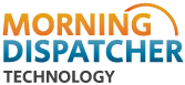 Morning Dispatcher Technology